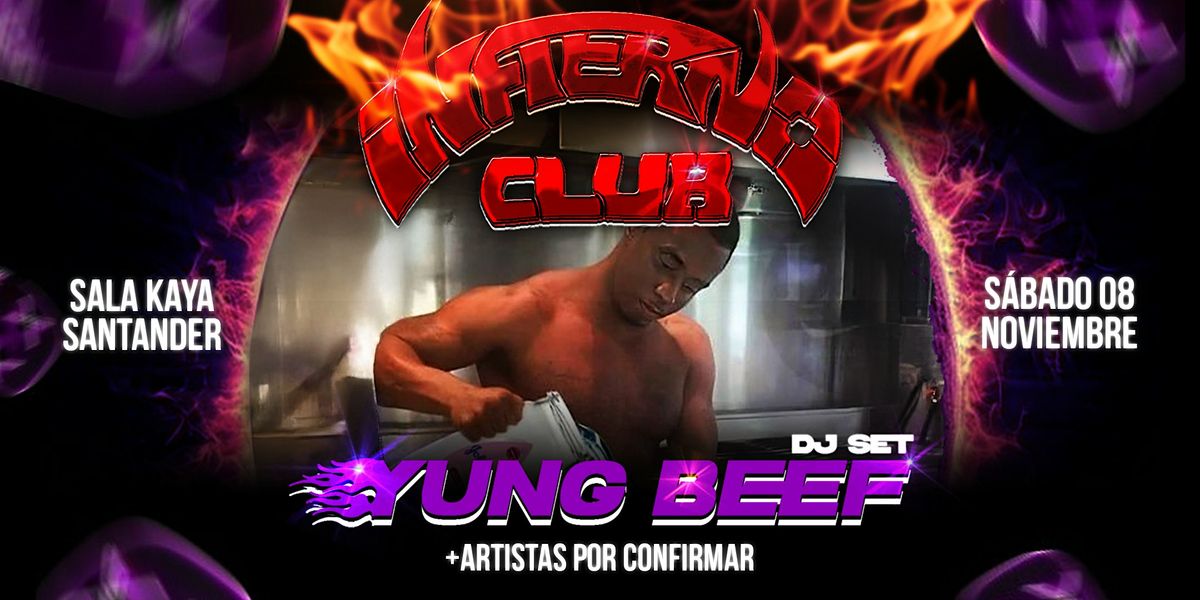 Infierno Club by Yung Beef en  Sala Kaya Santander (Cantabria).
