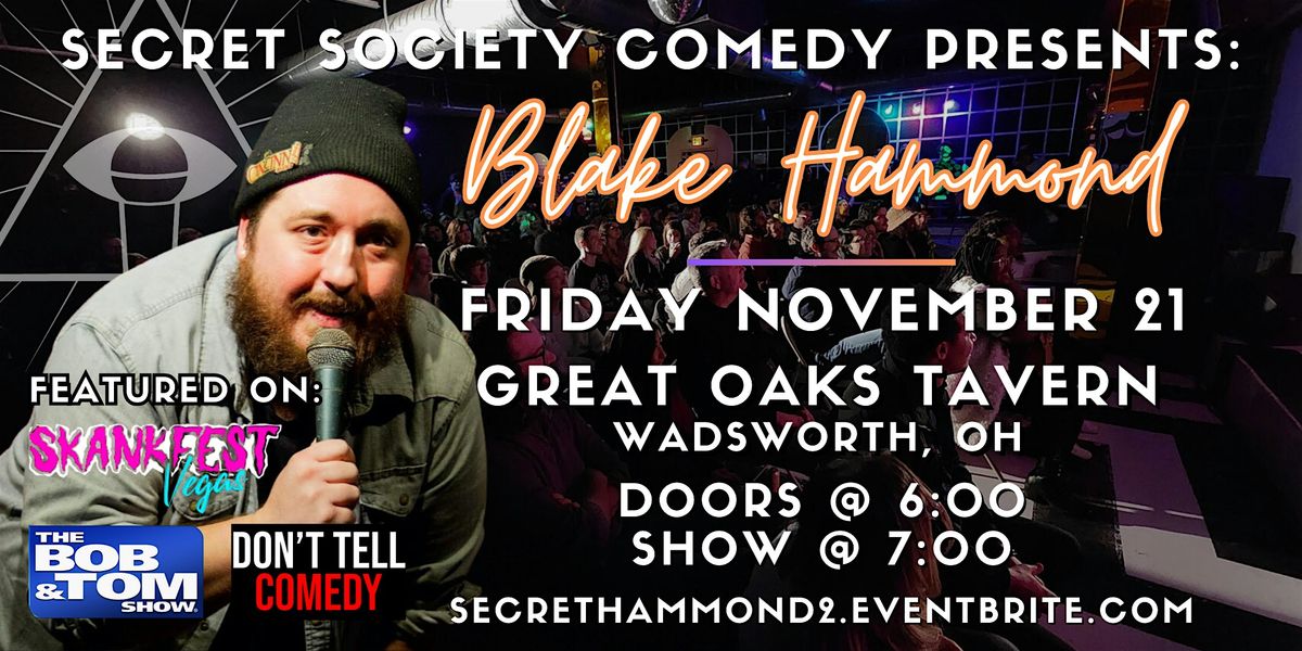 Blake Hammond | Secret Society Comedy In Wadsworth