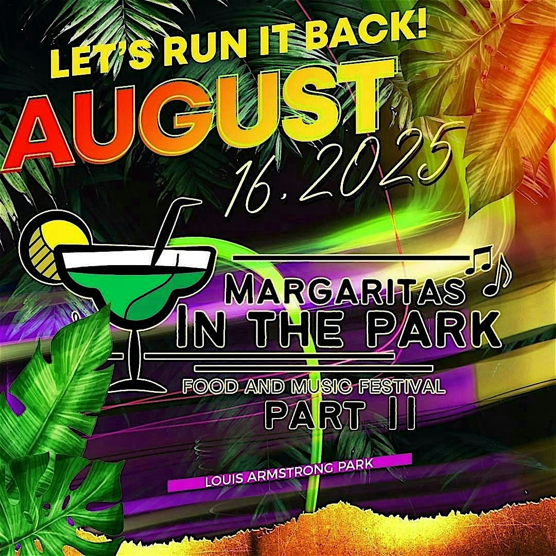 Margaritas In The Park Part 2
