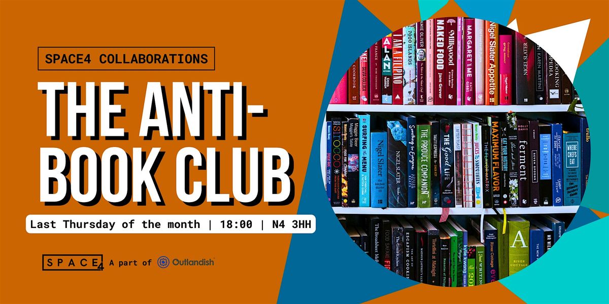 The Anti-Book Club | Last Thursday of the Month