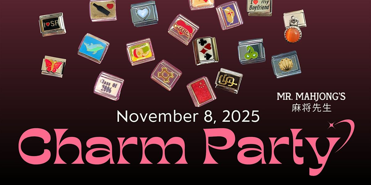 21+ Charm Bracelet Party at Mr. Mahjong's in San Francisco