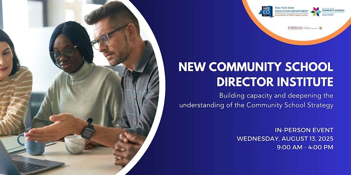 New Community School Director Institute (August 2025)