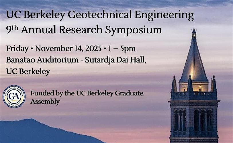 2025 UC Berkeley Geotechnical Engineering Research Symposium