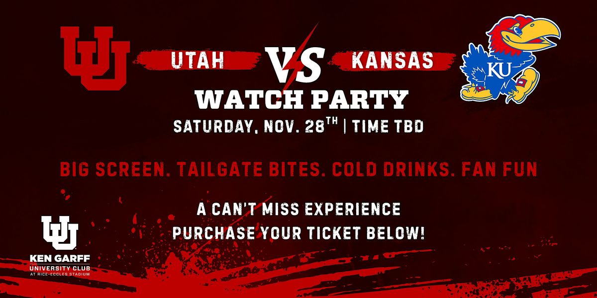 Watch Party: Utah vs Kansas