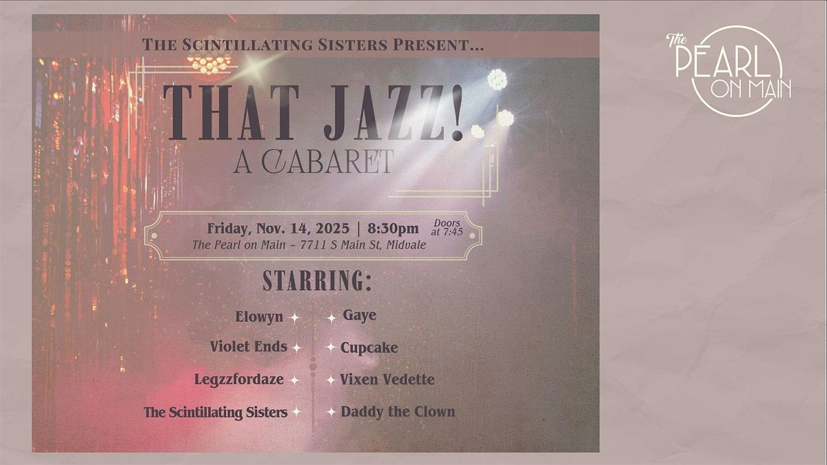 The Scintillating Sisters Present: That Jazz! A Cabaret