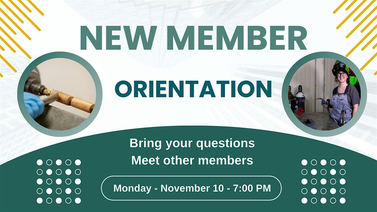 Maker Nexus New Member Orientation