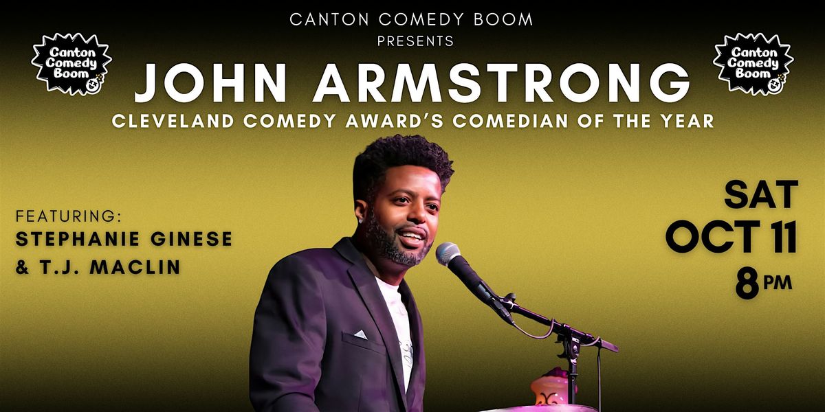 Canton Comedy Boom Presents: John Armstrong