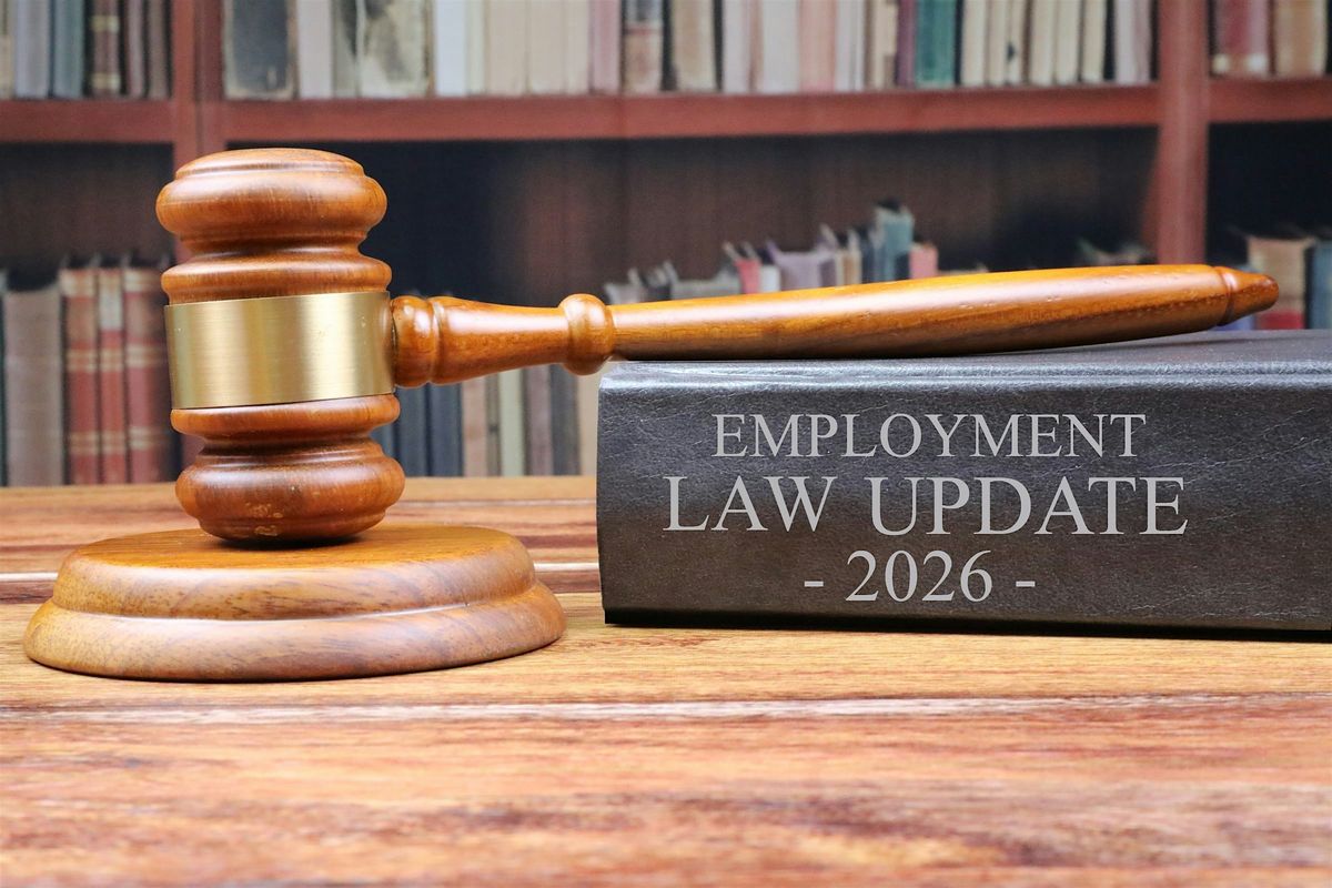 You Had Me at Happy New Year - The 2026 Employment Law Update! HYBRID EVENT