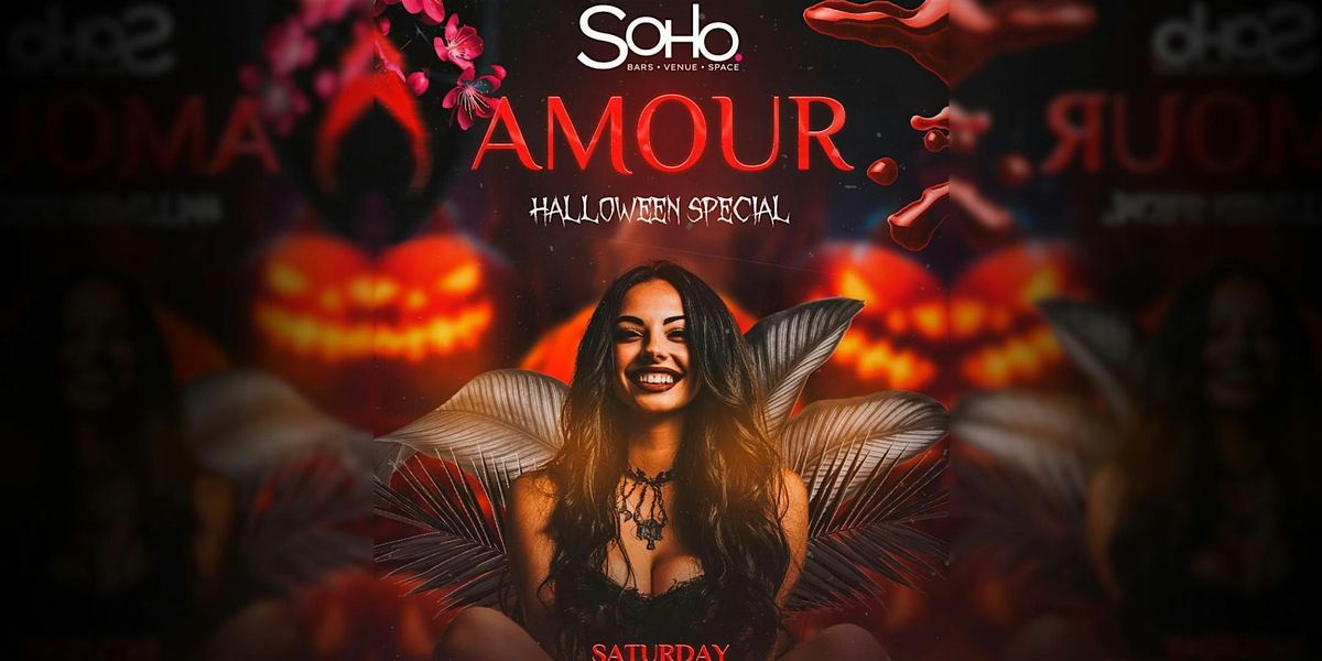 Amour Saturdays @ Soho