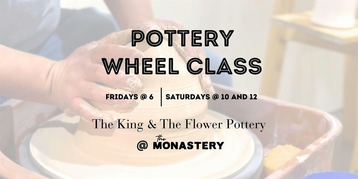 Pottery Wheel Class