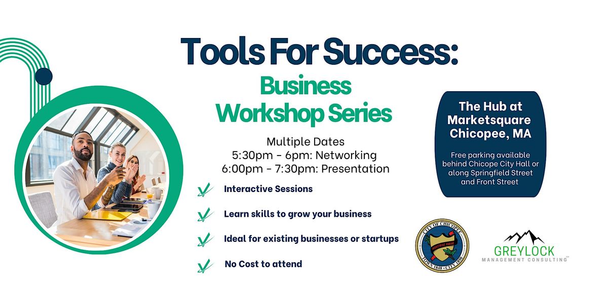 Tools for Success: Business Workshop Series