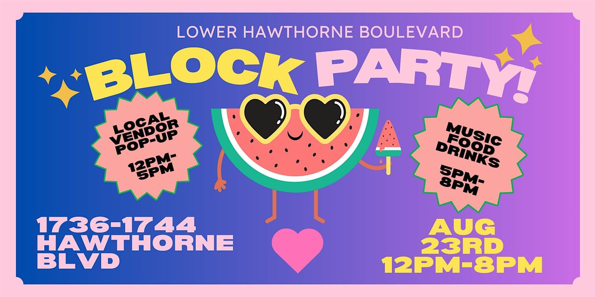 Lower Hawthorne Block Party!
