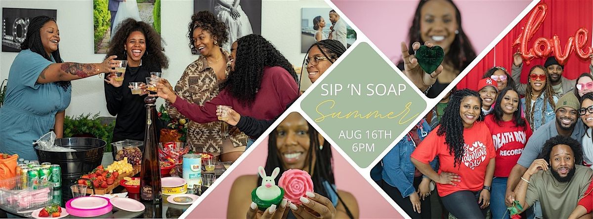 Sip n' Soap: Summer Wine Down