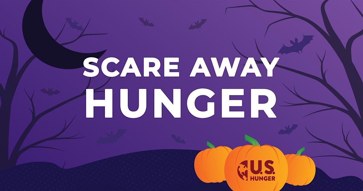 10\/25\/25 - Scare Away Hunger