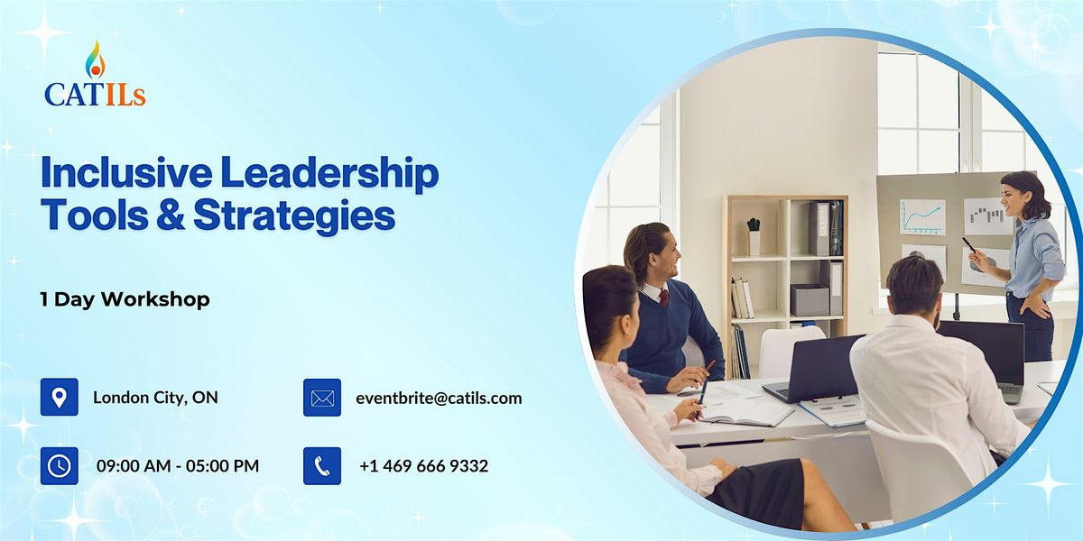 Inclusive Leadership Tools & Strategies \u2013 1 Day Workshop in London City, ON