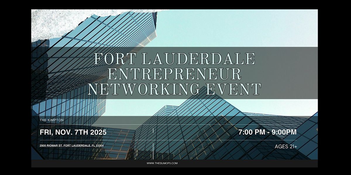 Fort Lauderdale Entrepreneur Networking Event