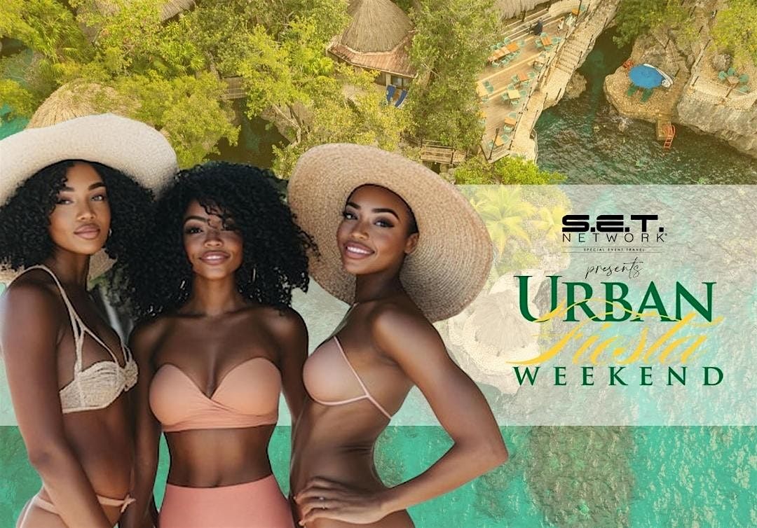 2026 JAMAICA PARTY & EXCURSION OPTIONS  FOR MEMORIAL DAY WKND, URBAN FIESTA