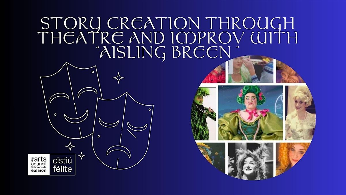 Story Creation through Theatre and Improv with Aisling Breen
