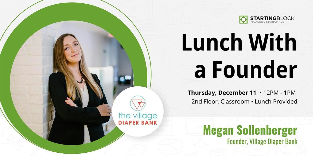 StartingBlock's Lunch with a Founder featuring Megan Sollenberger