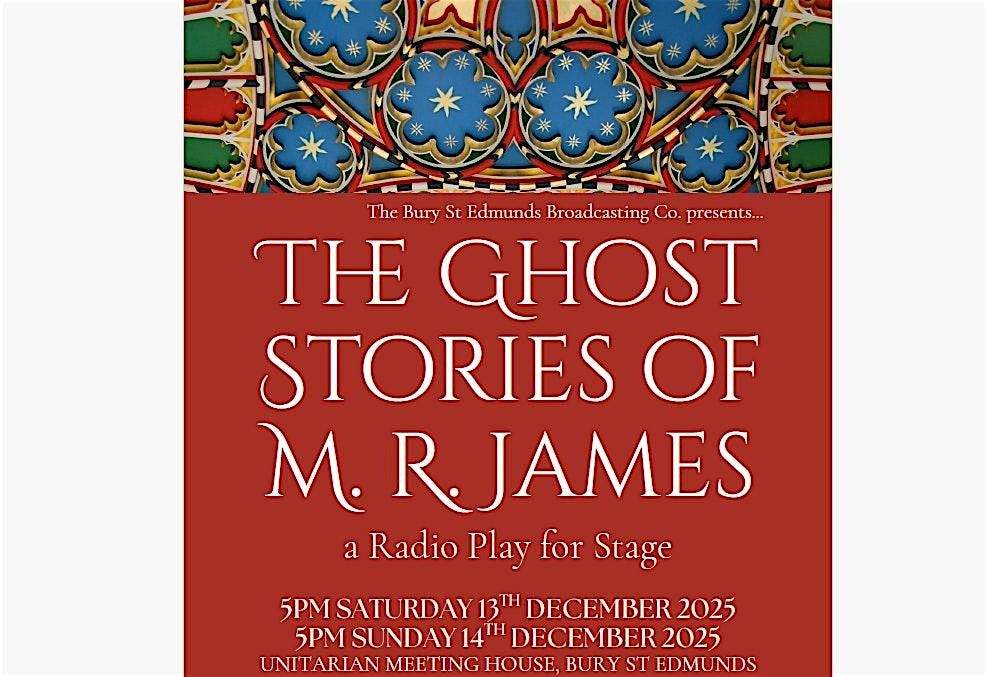 The Ghost Stories of M. R. James - A Radio Play for Stage