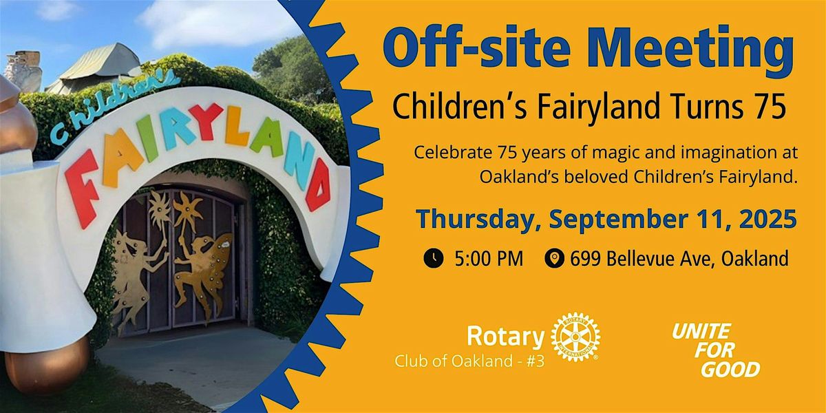 Off-Site Club Meeting: Children\u2019s Fairyland Turns 75