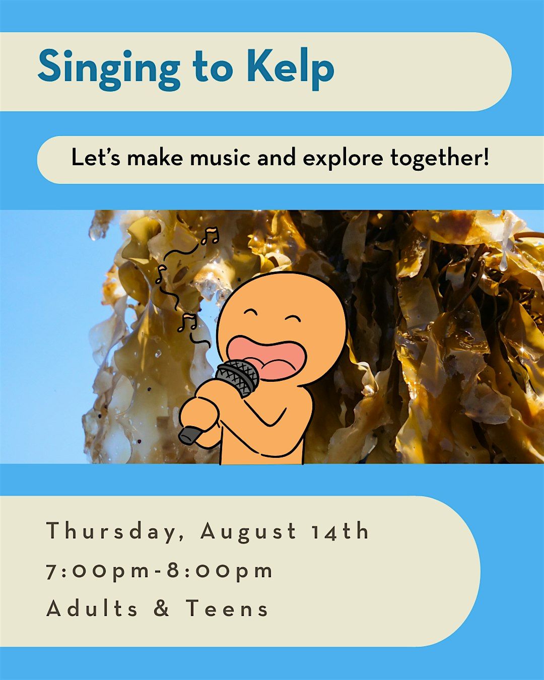 Singing to Kelp (Adults & Teens)