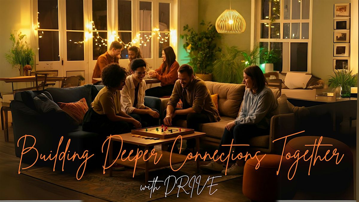 Novato Webinar: Building Deeper Connections Together with DRIVE