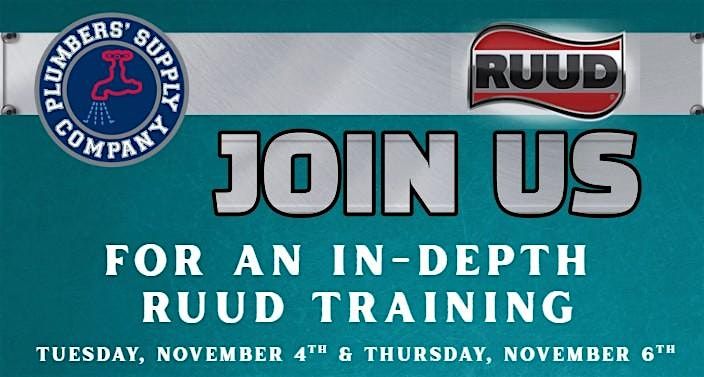 RUUD IN-DEPTH TECHNICAL PRODUCT TRAINING