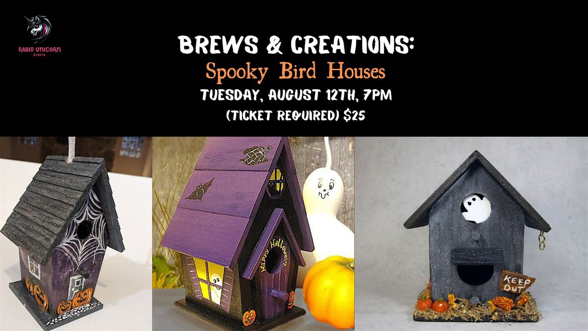Brews & Creations: Spooky Bird Houses