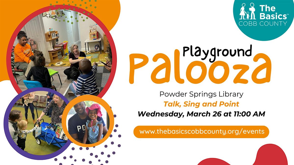 Powder Springs Library The Basics - Playground Palooza : Talk, Sing and Point | Powder Springs ...