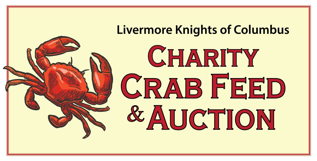 Livermore Knights of Columbus 53rd Annual Charity Crab Feed