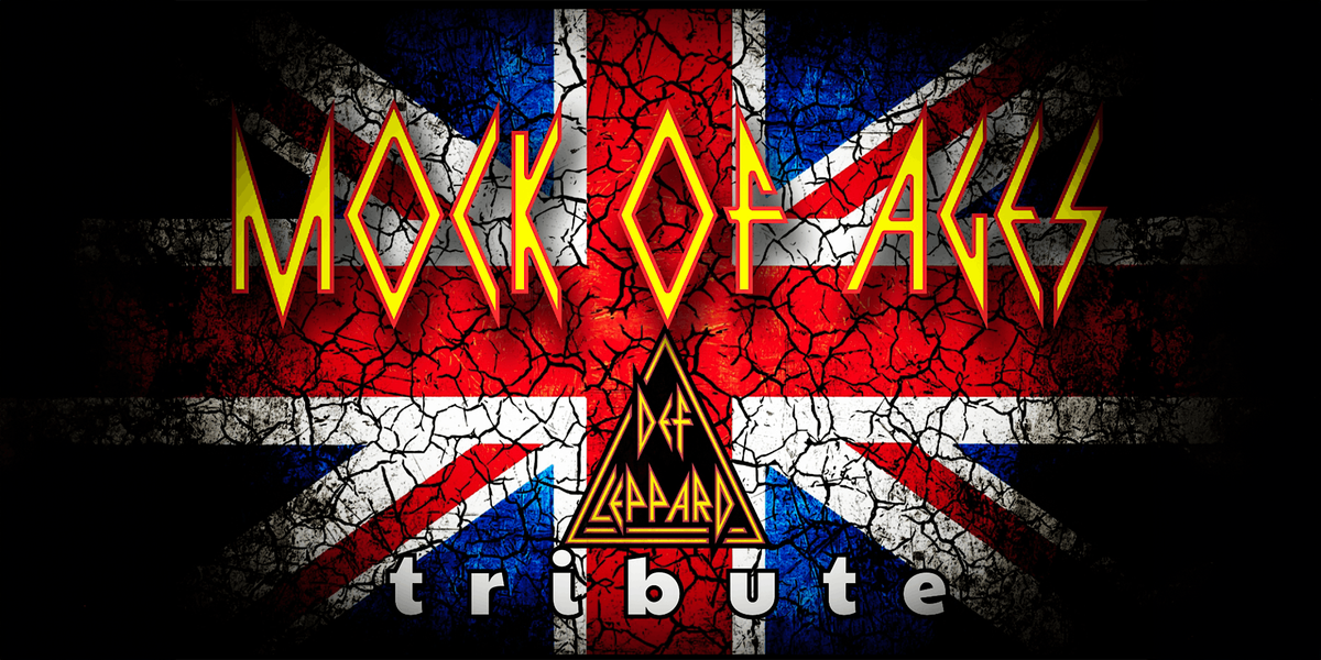 Mock of Ages - Def Leppard Tribute Band | SPECIAL LATE SHOW PRICING!