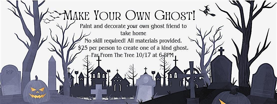 Make Your Own Ghost at FFTT!