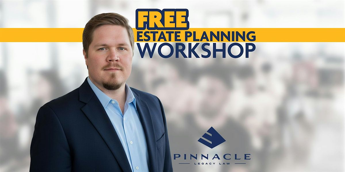 Free Estate Planning Workshop