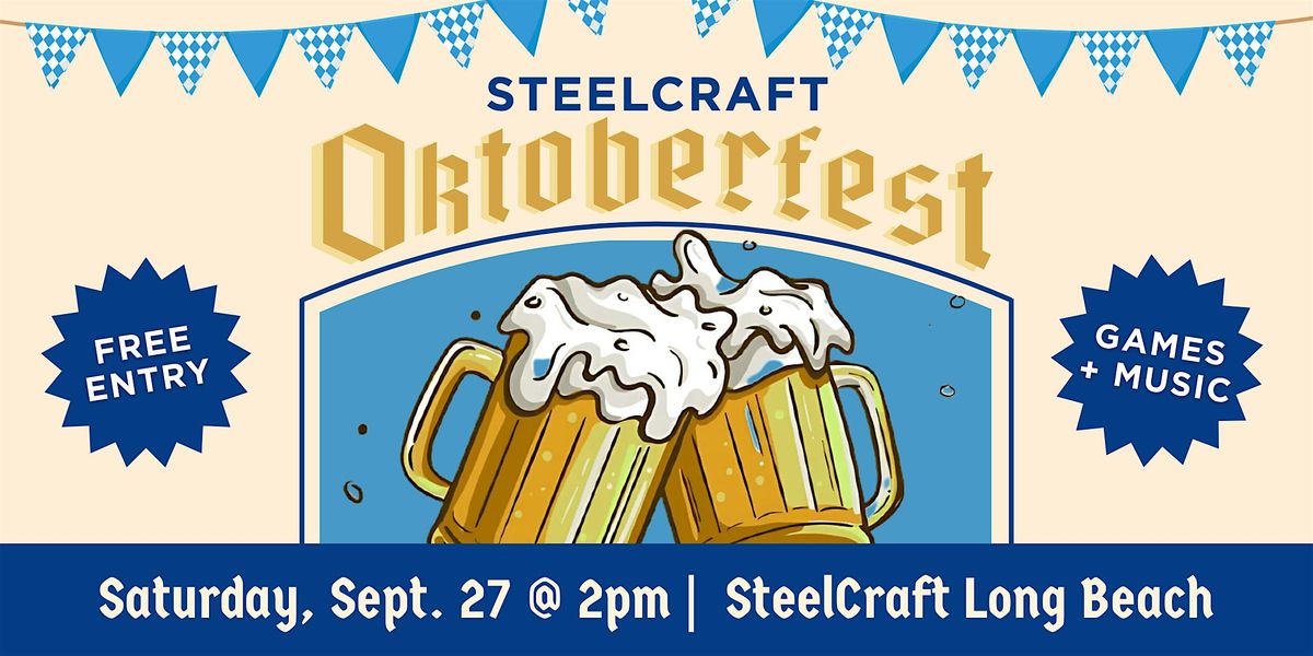 Oktoberfest at SteelCraft Long Beach