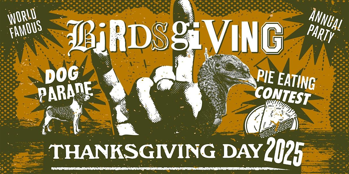 Birdies 5th Annual Birdsgiving