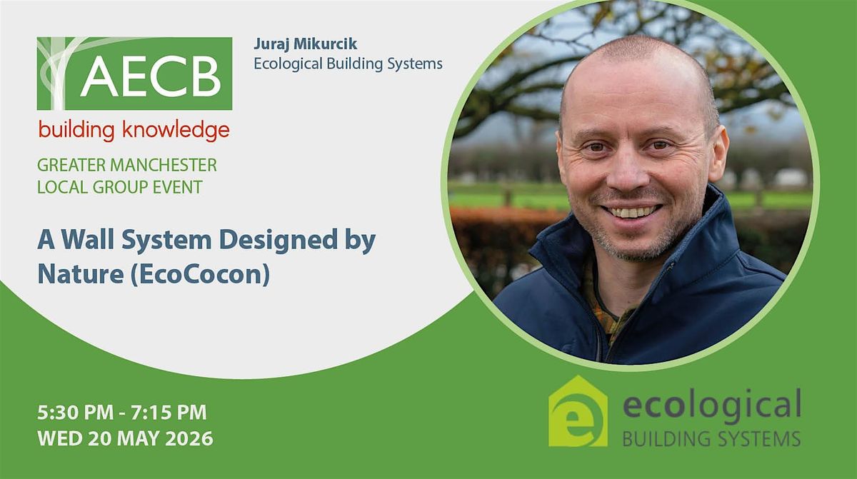 AECB Greater Manchester - Wall System Designed by Nature (EcoCocon)
