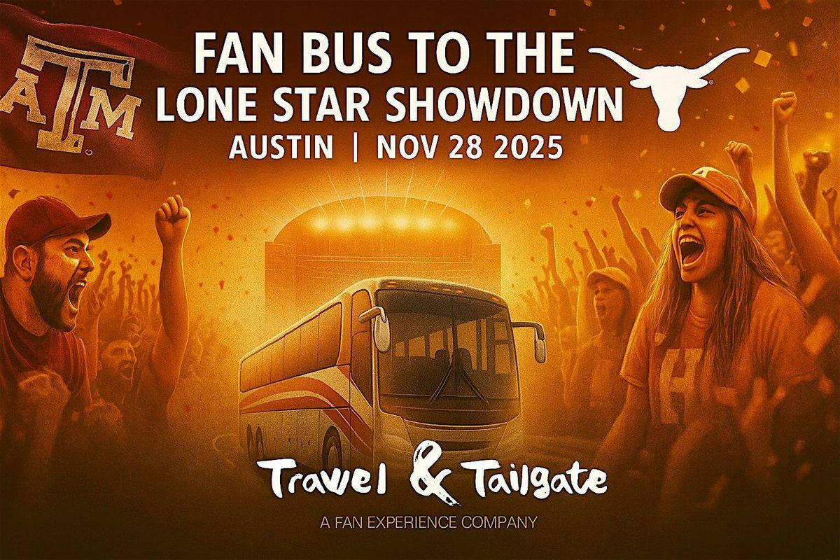 11\/28\/25 - Dallas Fan Bus to  Lone Star Showdown - Texas A&M vs UT Austin