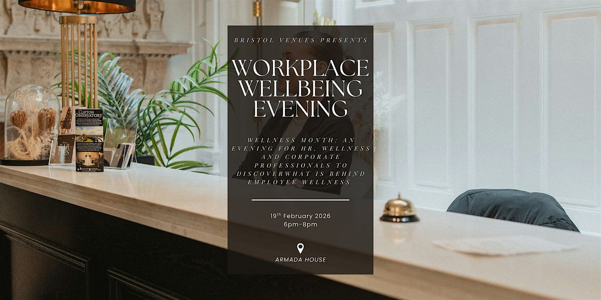 Workplace Wellbeing Evening