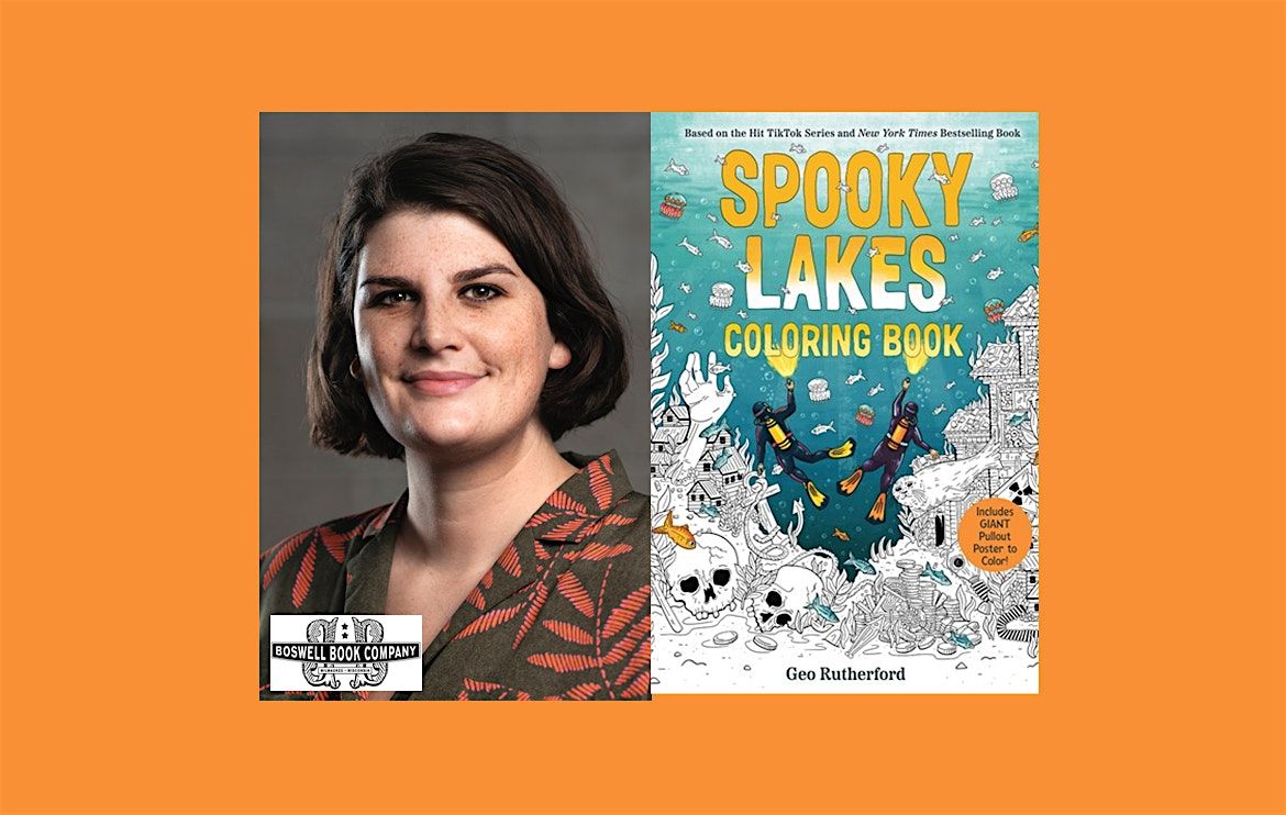 Geo Rutherford, author of SPOOKY LAKES COLORING BOOK- a Boswell event