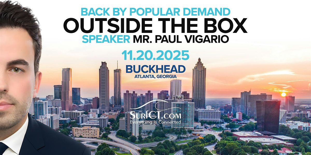 Outside the Box ATL Presented by Paul Vigario  SurfCT