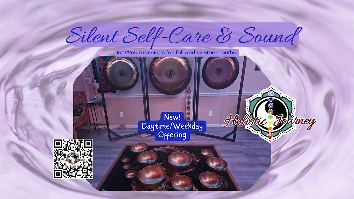 Silent Self-Care + Sound (1st Wednesdays in Fall\/Winter)