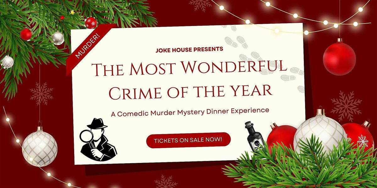 M**der Mystery Dinner: Most Wonderful Crime