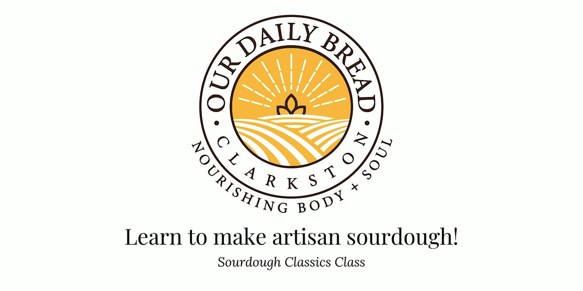 Sourdough Classics Class