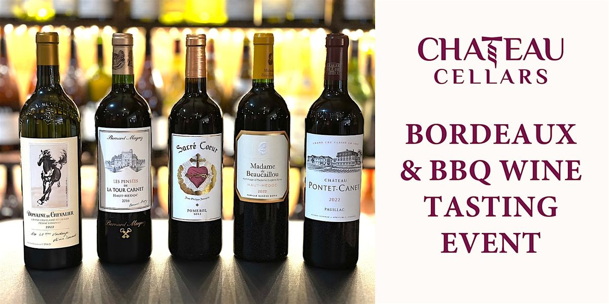 Bordeaux + BBQ | Wine Tasting Event