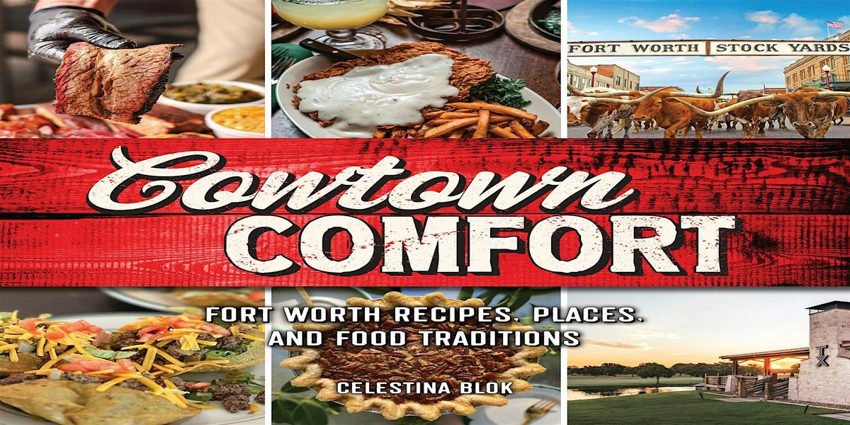 A Cowtown Comfort Cookout