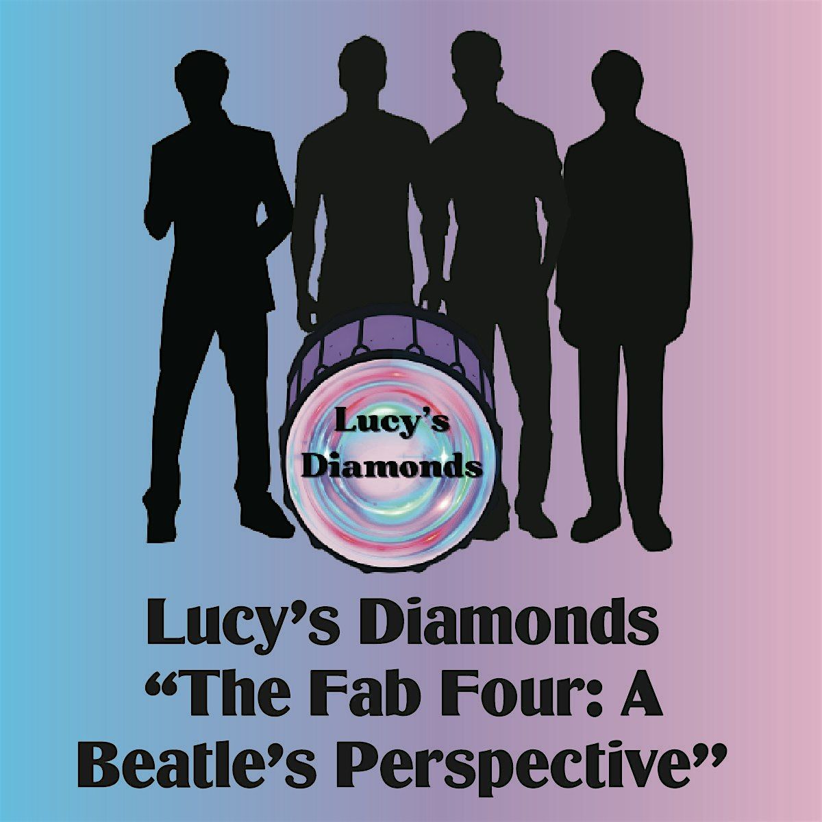 Copy of Lucy's Diamonds: A Beatles' Tribute Band