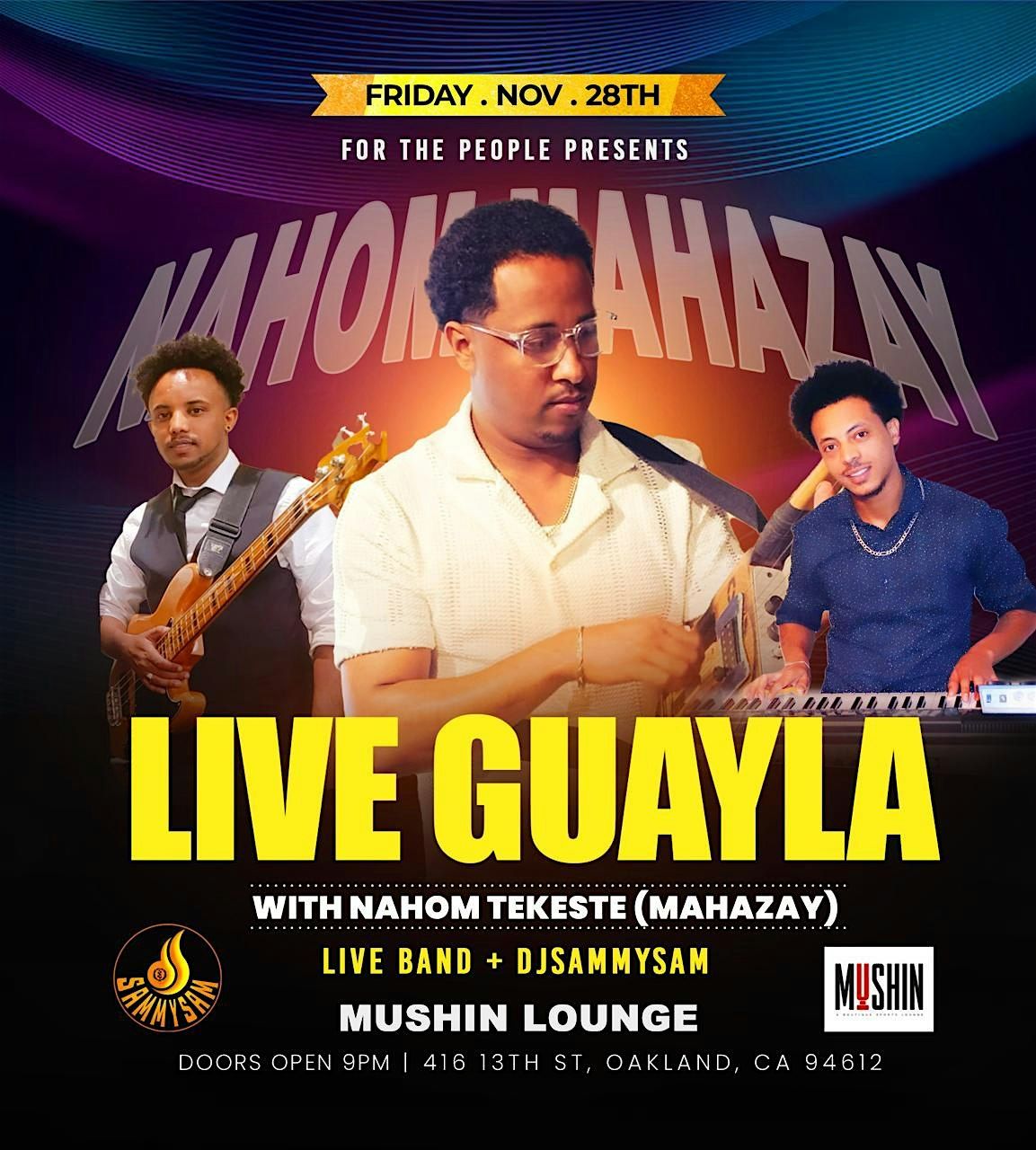 For The People Presents...Live Guyala with Nahom Mahazay