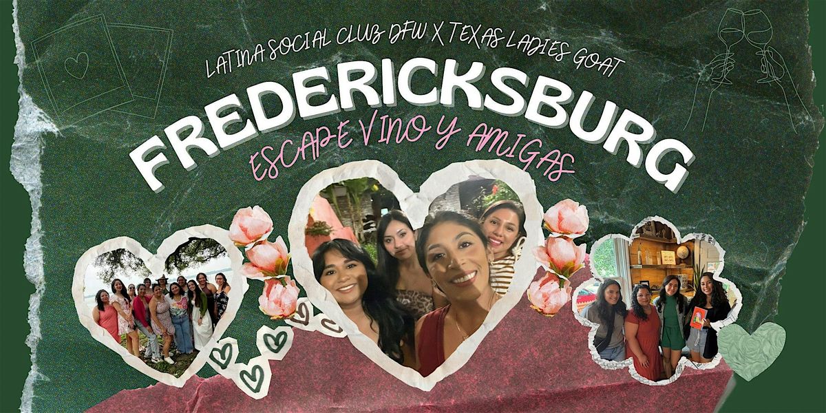 Latina Social Club x Texas Ladies GOAT: Vino & Amigas Weekend