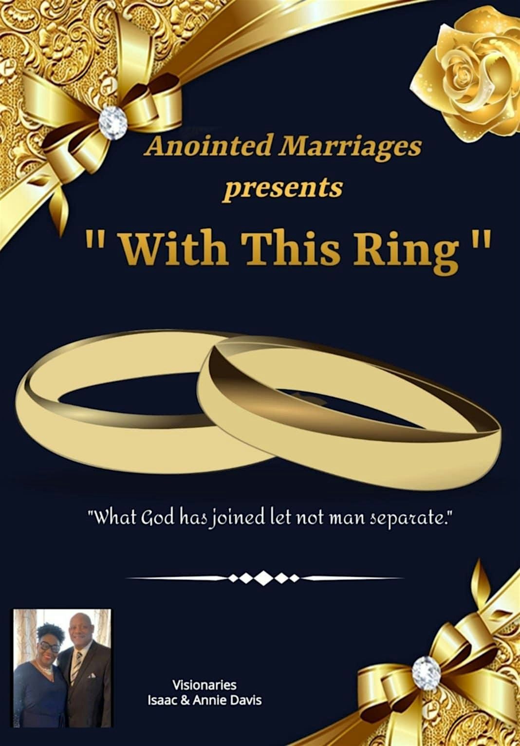 Anointed Marriages Presents "With This Ring 2025"